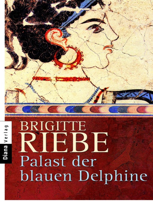 Title details for Palast der blauen Delphine by Brigitte Riebe - Available